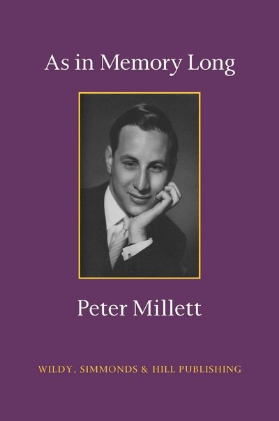 Cover for Peter Millett · As in Memory Long (Innbunden bok) [UK edition] (2015)