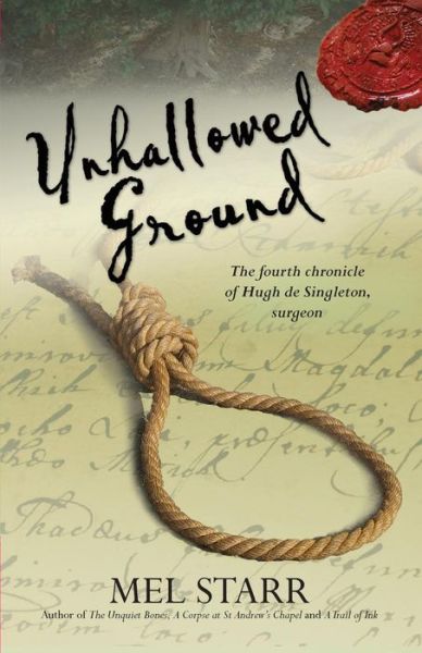 Cover for Mel Starr · Unhallowed Ground - The Chronicles of Hugh de Singleton, Surgeon (Paperback Book) [New edition] (2011)