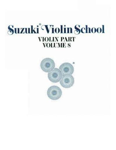 Suzuki violin  8 - Suzuki - Books - Notfabriken - 9780874871586 - May 1, 1995