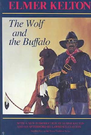 Cover for Elmer Kelton · The wolf and the buffalo (Bok) (1986)