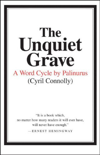 Cover for Cyril Connolly · The Unquiet Grave (Paperback Book) [Reprint edition] (1982)