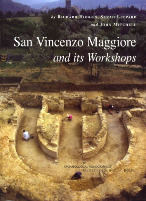 Cover for Richard Hodges · San Vincenzo Maggiore and its Workshops - Archaeological Monographs of the British School at Rome (Hardcover Book) (2011)