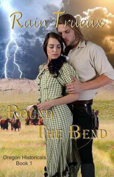 Cover for Rain Trueax · Round the Bend (Buch) (2015)