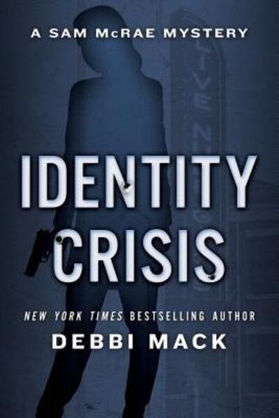 Cover for Mack Debbi · Identity Crisis (Paperback Book) (2018)