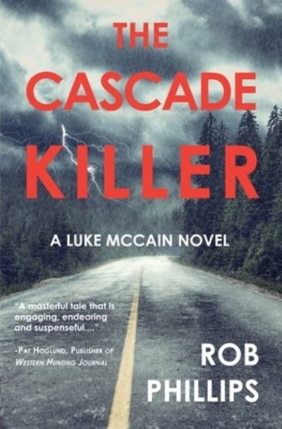 Cover for Rob Phillips · The Cascade Killer: A Luke McCain Novel - Luke McCain Mysteries (Paperback Book) (2020)