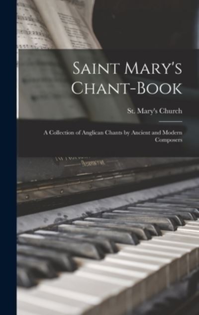 Cover for E St Mary's Church (Stoke Newington · Saint Mary's Chant-book (Hardcover Book) (2021)