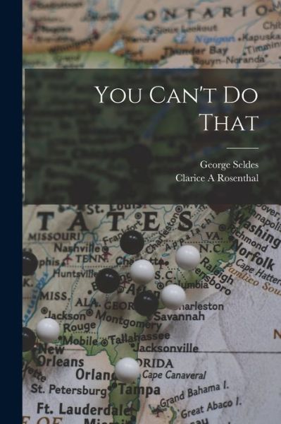 Cover for George 1890-1995 Seldes · You Can't Do That (Paperback Book) (2021)