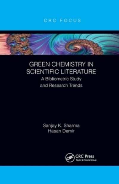 Cover for Sanjay Sharma · Green Chemistry in Scientific Literature: A Bibliometric Study and Research Trends (Pocketbok) (2022)