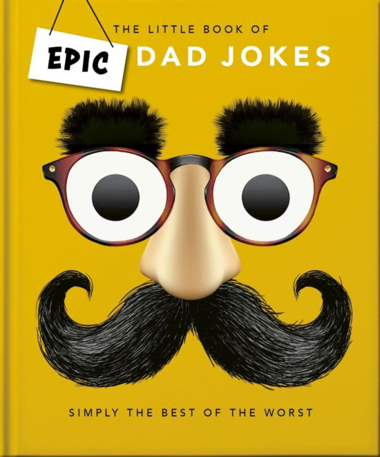 Cover for Orange Hippo! · The Little book of Epic Dad Jokes: The Worse They Are, The Better They Are (Hardcover Book) (2025)