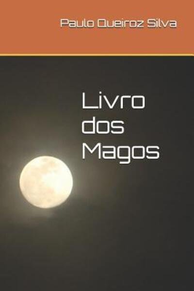 Cover for SP Paulo  Queiroz Silva P · Livro dos Magos (Paperback Bog) (2019)