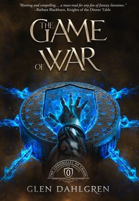 Cover for Glen Dahlgren · The Game of War (Hardcover Book) (2021)