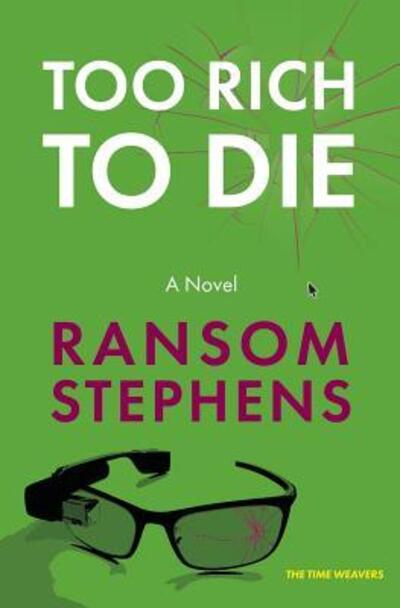 Cover for Ransom Stephens · Too Rich to Die (Paperback Book) (2019)