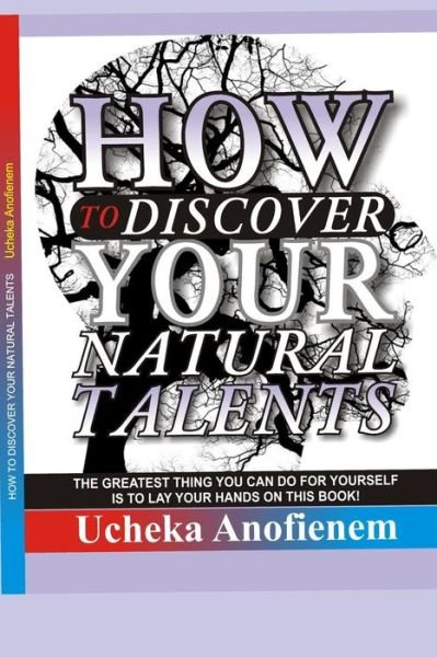 Cover for Ucheka Anofienem · How to Discover Your Natural Talent (Pocketbok) (2019)