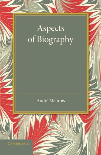 Cover for Andre Maurois · Aspects of Biography (Paperback Book) (2014)