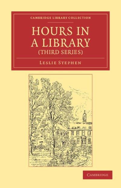 Cover for Leslie Stephen · Hours in a Library (Third Series) - Hours in a Library 3 Volume Set (Paperback Bog) (2012)