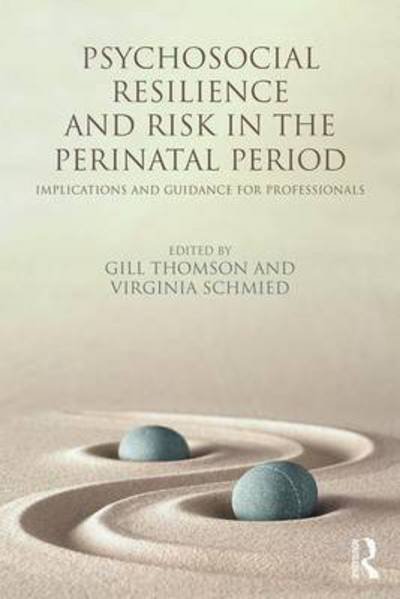 Cover for Gill Thomson · Psychosocial Resilience and Risk in the Perinatal Period: Implications and Guidance for Professionals (Taschenbuch) (2017)