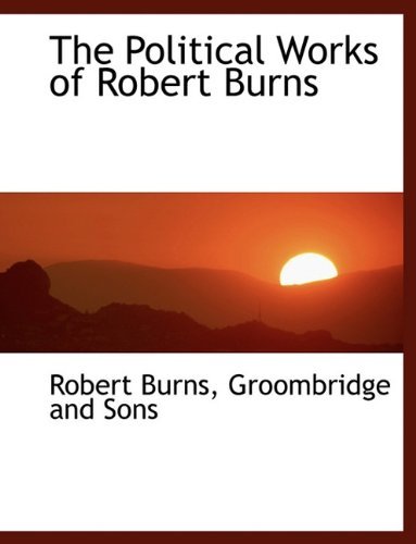 Cover for Robert Burns · The Political Works of Robert Burns (Hardcover bog) (2010)