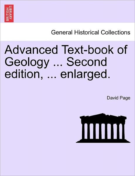 Cover for David Page · Advanced Text-book of Geology ... Second Edition, ... Enlarged. (Taschenbuch) (2011)