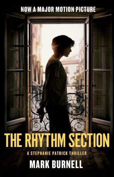 Cover for Mark Burnell · The Rhythm Section A Stephanie Patrick Thriller (Paperback Book) (2019)