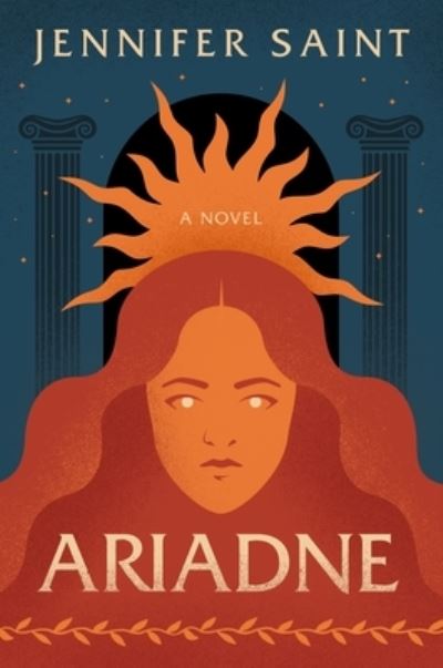 Cover for Jennifer Saint · Ariadne: A Novel (Hardcover Book) (2021)