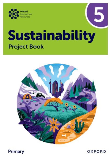 Cover for Jody Ellenby · Oxford International Sustainability: Project Book 5 (Primary) - Oxford International Sustainability (Paperback Book) (2025)