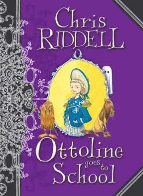 Cover for Chris Riddell · Ottoline Goes to School - Ottoline (Innbunden bok) [Unabridged edition] (2008)