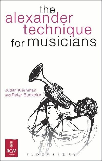 Cover for Judith Kleinman · The Alexander Technique for Musicians (Paperback Book) (2013)