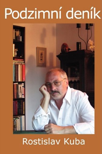 Cover for Rostislav Kuba · Podzimní Deník (Gebundenes Buch) (2009)