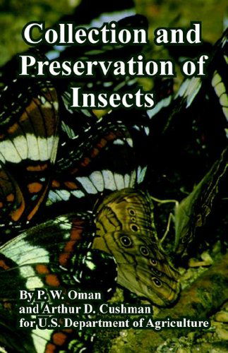 Cover for Oman, P W (Oregon State University) · Collection and Preservation of Insects (Paperback Book) (2005)