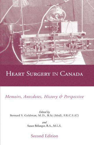Cover for Bernard Goldman M.d. · Heart Surgery in Canada: Memoirs, Anecdotes, History and Perspective (Paperback Book) (2009)