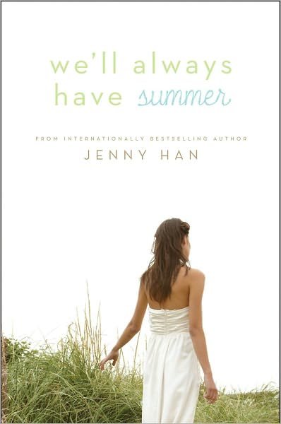 Cover for Jenny Han · We'll Always Have Summer - The Summer I Turned Pretty (Inbunden Bok) (2011)