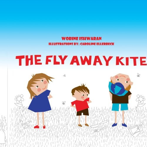 The Fly Away Kite: Toronto Island Picnic - Wobine Ishwaran - Bøger - AuthorHouse - 9781425975586 - 22. februar 2007