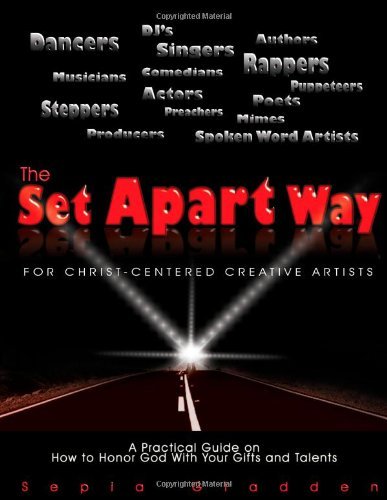 Cover for Sepia Gladden · The Set Apart Way for Christ-centered Creative Artists (Paperback Book) (2010)