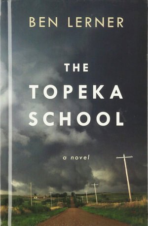 Cover for Ben Lerner · Topeka School (Bog) (2020)