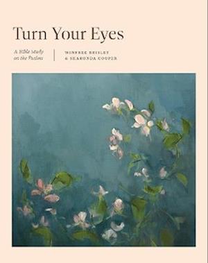 Cover for Winfree Brisley · Turn Your Eyes: A Bible Study on the Psalms - TGCW Bible Study (Paperback Book) (2025)