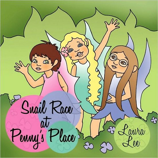 Cover for Laura Lee · Snail Race at Penny's Place (Paperback Book) (2009)