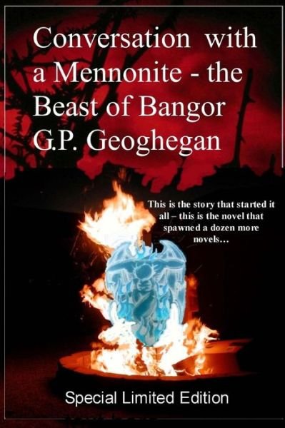 Cover for G. P. Geoghegan · Conversation with a Mennonite - the Beast of Bangor (Pocketbok) (2010)