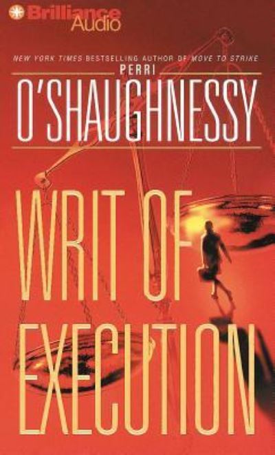 Writ of Execution - Perri O'Shaughnessy - Muzyka - Brilliance Audio - 9781441856586 - 29 grudnia 2010