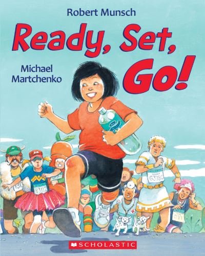 Cover for Robert Munsch · Ready, Set, Go! (Book) (2022)