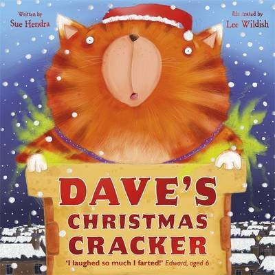 Dave's Christmas Cracker - Dave - Sue Hendra - Książki - Hachette Children's Group - 9781444925586 - 6 października 2016