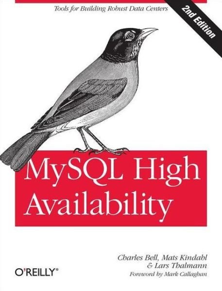 Cover for Charles Bell · MySQL High Availability: Tools for Building Robust Data Centers (Paperback Book) [2nd edition] (2014)