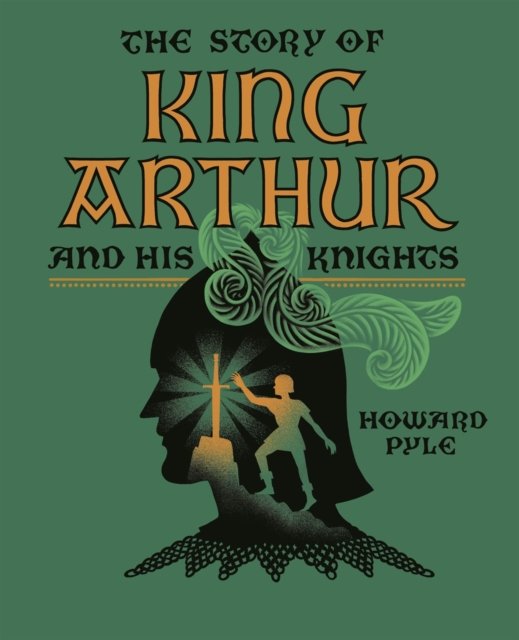 Cover for Howard Pyle · The Story of King Arthur and His Knights (Bok) (2024)