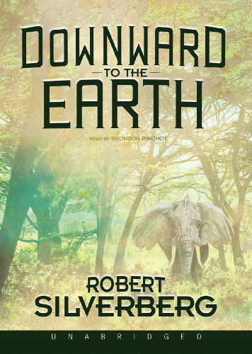 Cover for Robert Silverberg · Downward to the Earth (MP3-CD) [Mp3cd Unabridged edition] (2011)