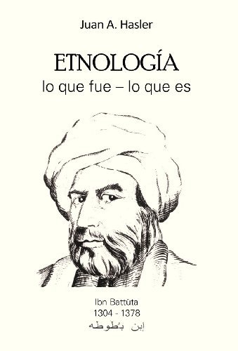 Cover for Juan A. Hasler · Etnología Lo Que Fue - Lo Que Es (Hardcover Book) [Spanish edition] (2013)