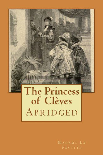 Cover for Madame De La Fayette · The Princess of Cleves: Abridged (Pocketbok) [Abridged edition] (2011)