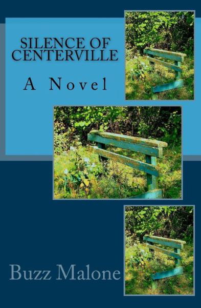 Cover for Buzz Malone · Silence of Centerville (Paperback Book) (2011)