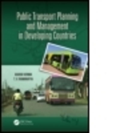 Cover for Ashish Verma · Public Transport Planning and Management in Developing Countries (Hardcover Book) (2014)
