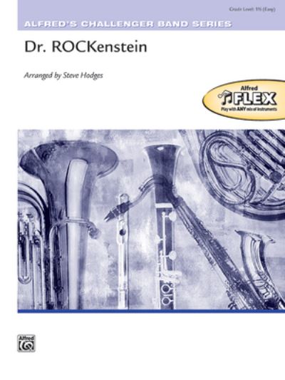 Dr. ROCKenstein - Steve Hodges - Books - Alfred Music - 9781470665586 - September 1, 2023