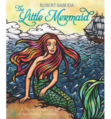 Cover for Robert Sabuda · The Little Mermaid: The classic fairy tale with super-sized pop-ups! (Gebundenes Buch) (2013)