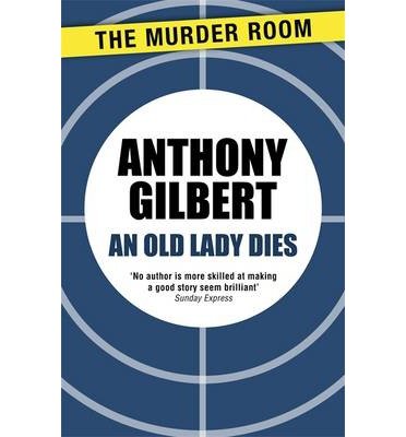 Cover for Anthony Gilbert · An Old Lady Dies - Scott Egerton (Paperback Book) (2014)